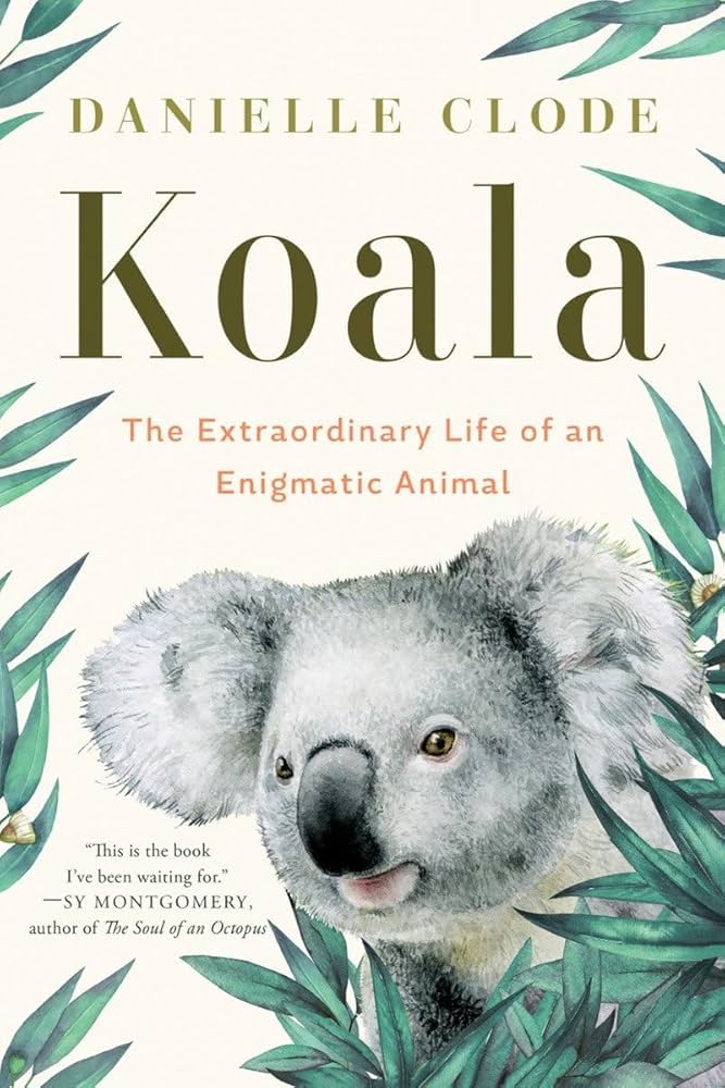 その他 THE KOALA: A Natural History Koala: A Natural History and an Uncertain Future: Clode